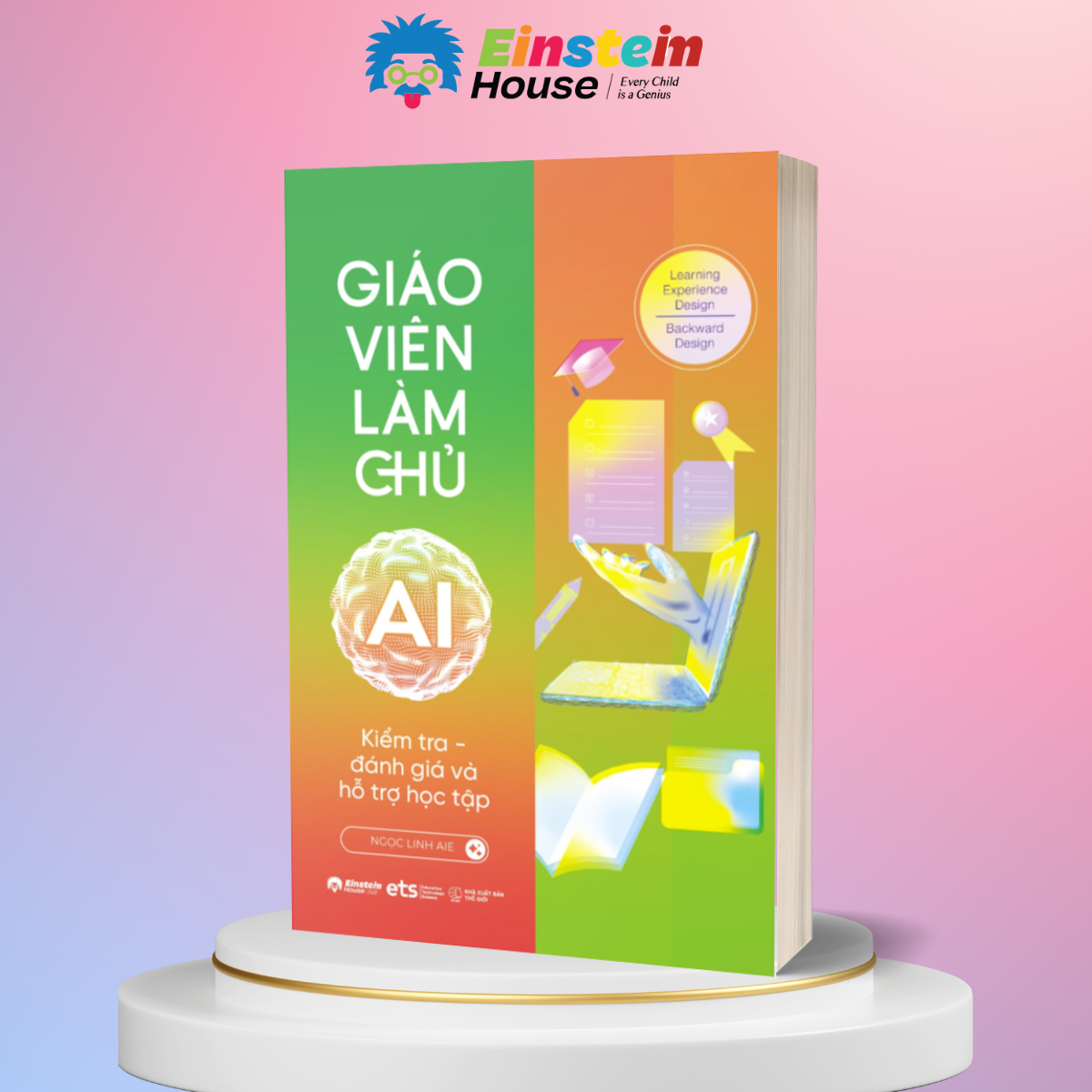 Giáo Viên Làm Chủ AI: Kiểm Tra – Đánh Giá Và Hỗ Trợ Học Tập